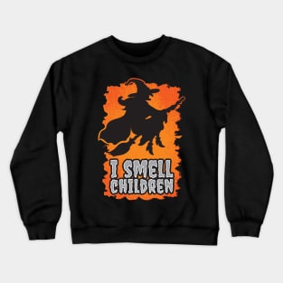 'I Smell Children Witches' Awesome Costume Halloween Crewneck Sweatshirt